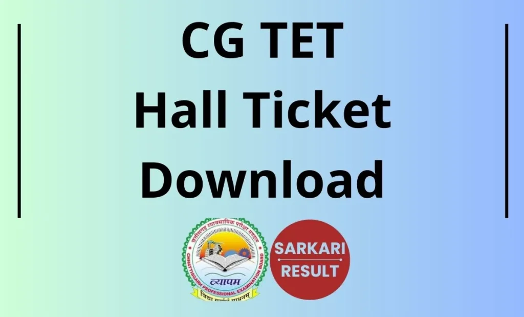 CG TET Admit Card 2026 Out, Download vyapam.cgstate.gov.in CGTET 2026 Hall Ticket through the direct link shared on this page.