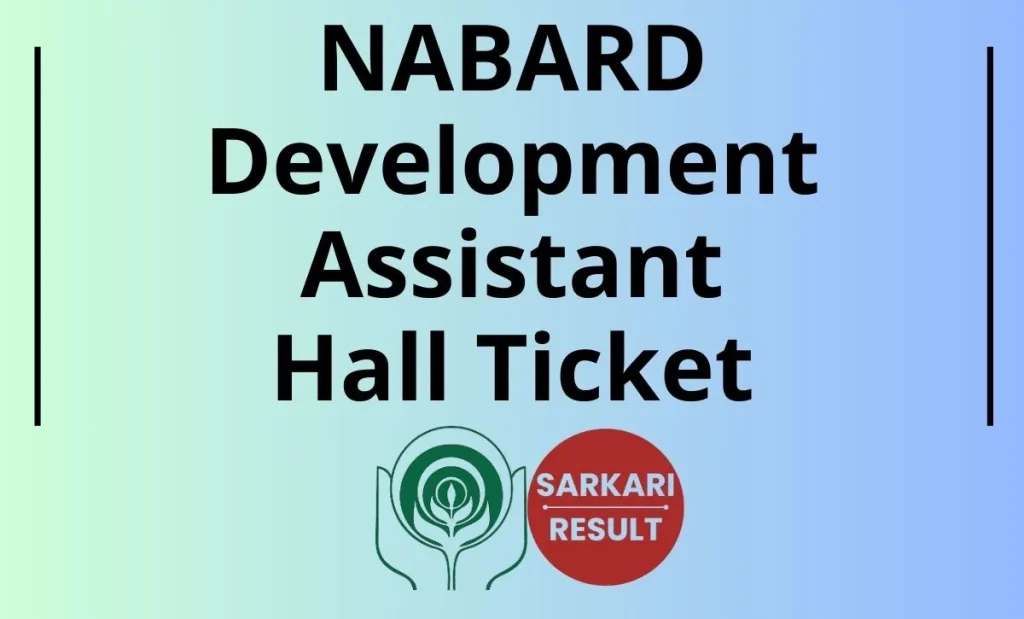 NABARD Development Assistant Admit Card 2026 Download Link is here. Contenders can utilize the direct link to get NABARD DA Call Letter.