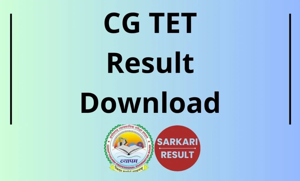 CG TET Result 2026: Check Chhattisgarh TET Paper 1 & Paper 2 Result, Cut Off, Merit List & Score Card as it is shared on this page for all.