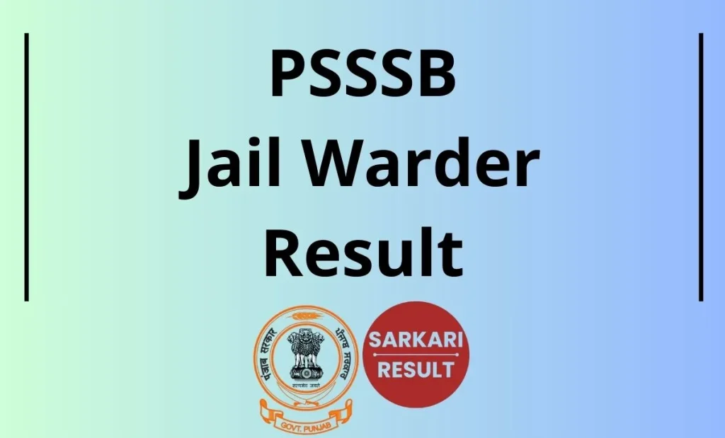 PSSSB Jail Warder Result 2026: Check Punjab Jail Warder / Matron Cut Off Marks, Merit List Updates through the direct link shared Here.
