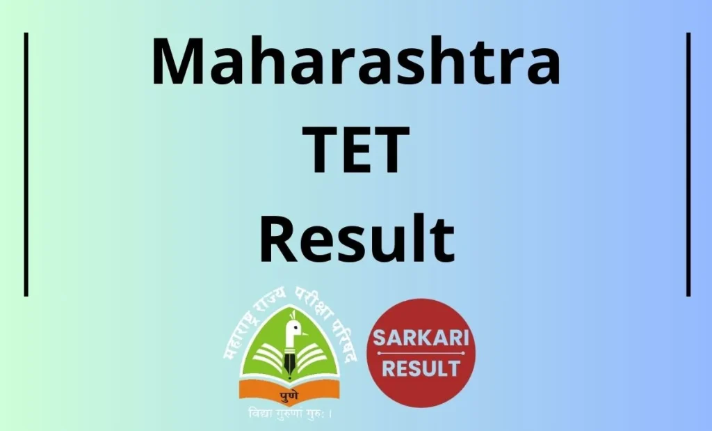 MAHA TET Result 2026, Maharashtra TET Results & Score Card Download Link is Available Here which will be helpful to the aspirants.