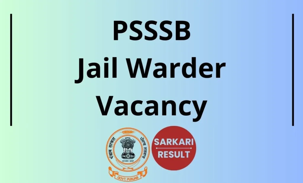 PSSSB Jail Warder Recruitment 2025: Punjab SSSB Jail Warder / Matron Vacancy Notification & Online Application Link shared on this page.