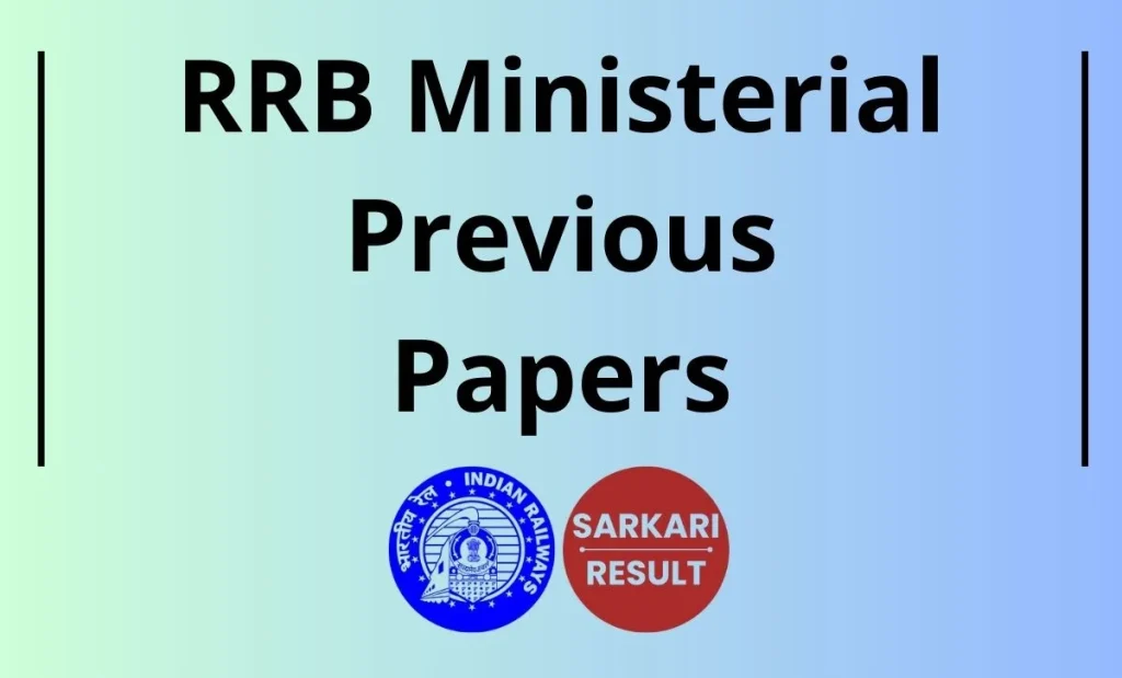 RRB Ministerial Previous Papers- Indian Railway Ministerial old Question papers with solutions are shared on this page for the aspirants.