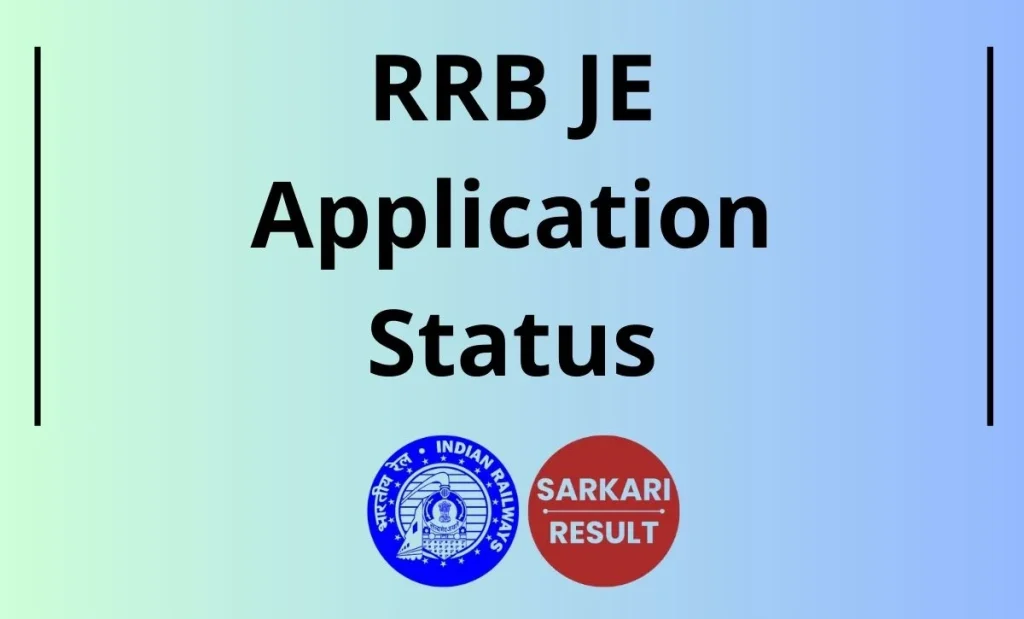 RRB JE Application Status 2026 can be easily checked from this page using the direct link to rrbapply.gov.in through email ID/Mobile No.