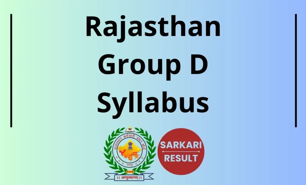 Rajasthan Group D Syllabus 2025 and Written Exam Pattern in C/W the RSSB Class 4 Recruitment 2025 is shared on this page for the aspirants.
