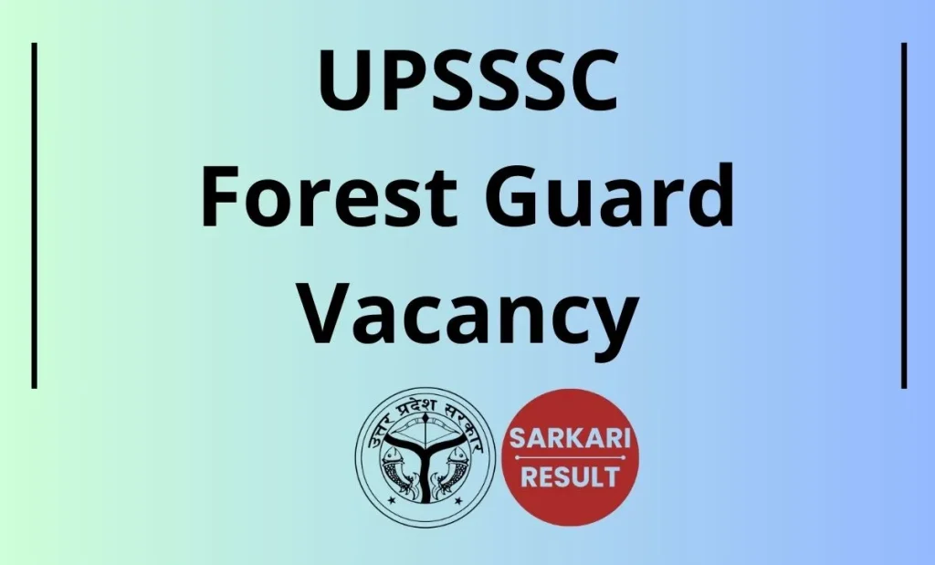 UPSSSC Forest Guard Recruitment 2025 Notification Details, Eligibility & Application Form is shared on this page for the aspirants.