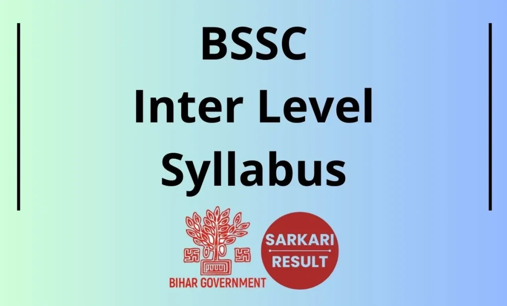 BSSC Inter Level Syllabus 2026 - Check Bihar SSC Inter Level Exam Prelims & Mains Syllabus with Exam Pattern PDF shared on this page.