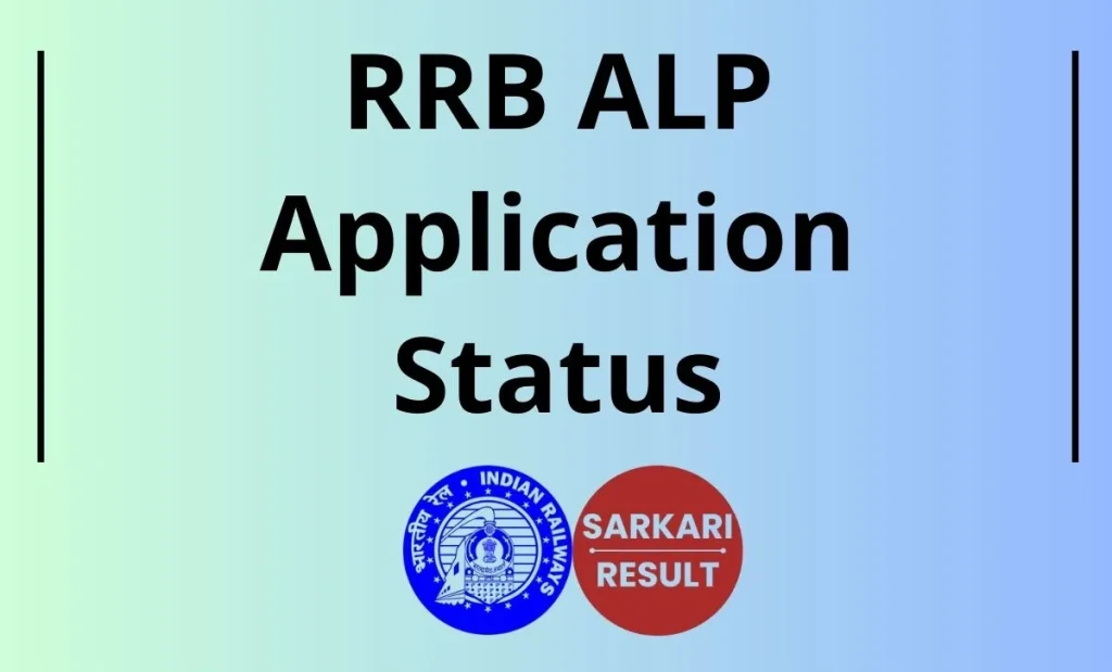 RRB ALP Application Status 2025: Check RRB Loco Pilot Application Status through the Direct Link shared on this page for aspirants.