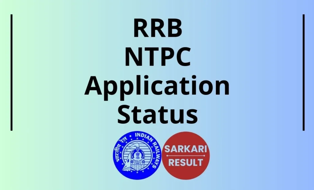 RRB NTPC Application Status 2026, Check Graduate Level Posts Application Accepted / Rejected Status Online through the direct link