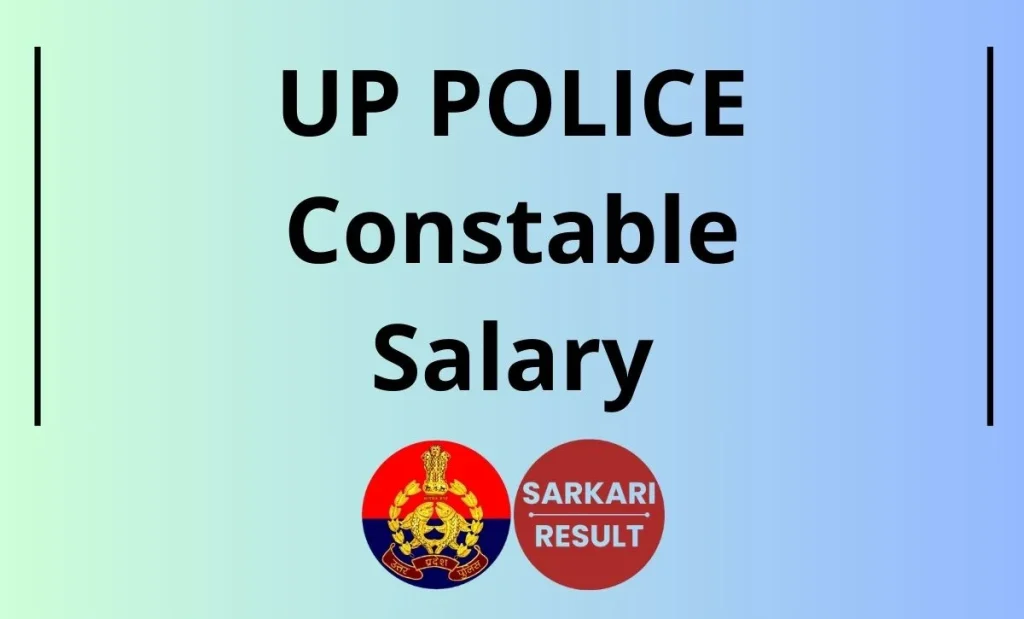 UP Police Constable Salary 2025, In-hand Salary, Perks & Allowances and other information is shared on this page to have an overview.