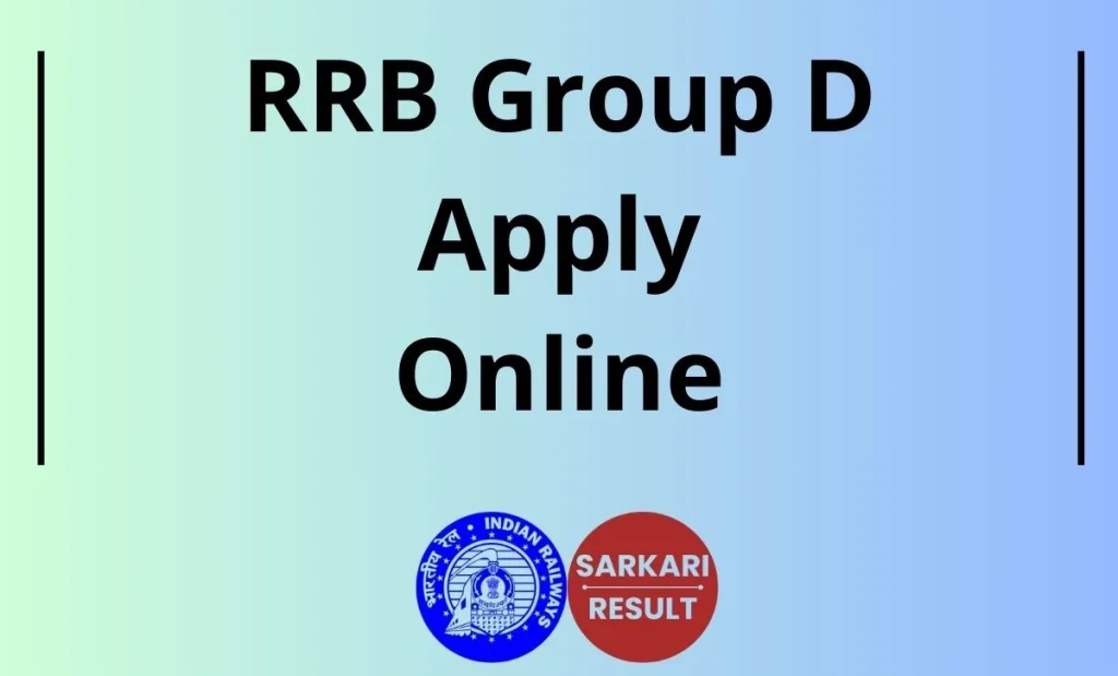 RRB Group D Apply Online 2026 is Active @ rrbaply.gov.in. Check the Railway Group D Vacancy Online Application Direct Link shared Here.