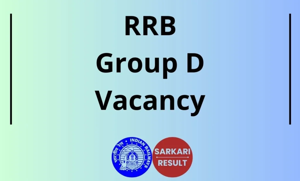 RRB Group D Recruitment 2026 for 22000 + Vacancy is announced now. Check the Railway Group D Notification 2026 Details from Here