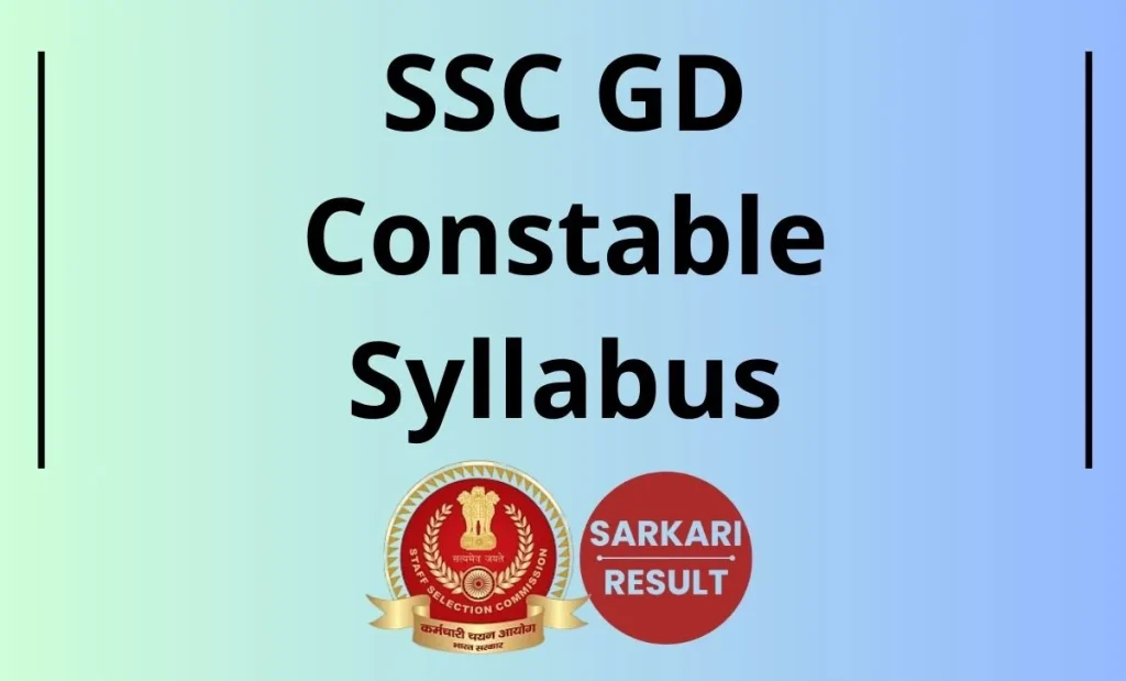 SSC GD Syllabus 2026, Constable General Duty Exam Pattern Info with the topics and also the detailed sub-topics for the CBE is shared here.