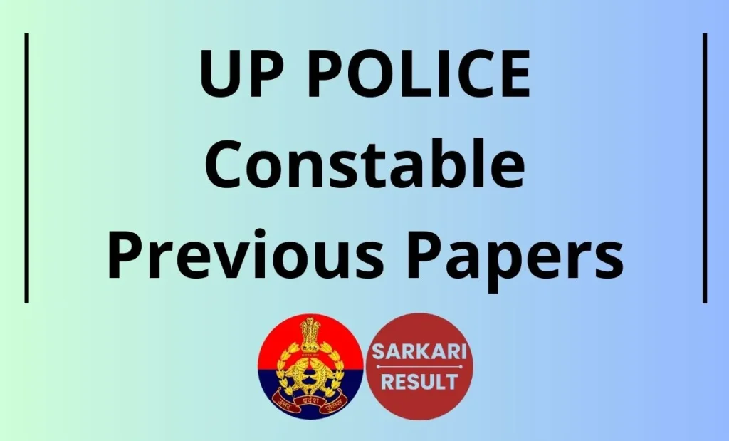 UP Police Constable Previous Papers - Get Uttar Pradesh Constable Previous / Old Question Paper for preparation from this page.