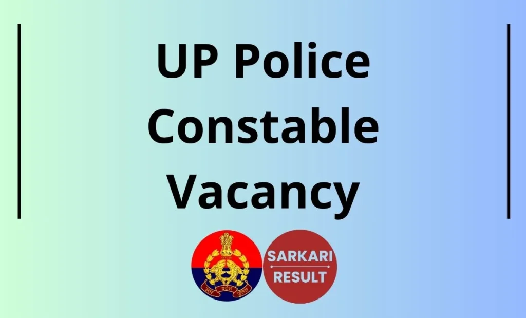 UP Police Constable Recruitment 2026: Check the Latest Uttar Pradesh Police Constable Recruitment 2026 Details like Vacancy, Application Form