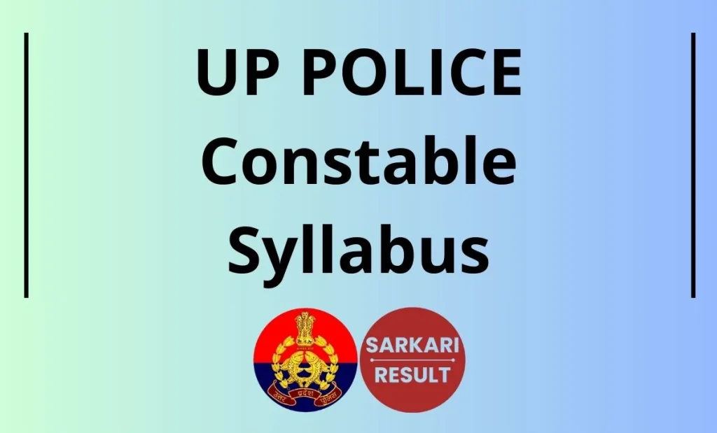 UP Police Constable Syllabus 2026: Uttar Pradesh Police Constable Recruitment 2026 Syllabus and Exam Pattern is shared here for the aspirants